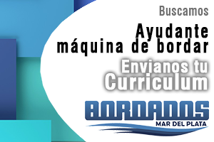 BORDADOS Mar del Plata - Buscamos Ayudante máquina de bordar